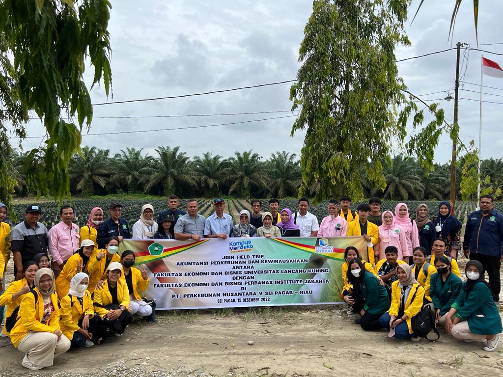 Kunjungan (JOIN FIELD TRIP) FEB UNILAK dan FEB PERBANAS INSTITUT ke PTPN V Sei Pagar, RIAU.